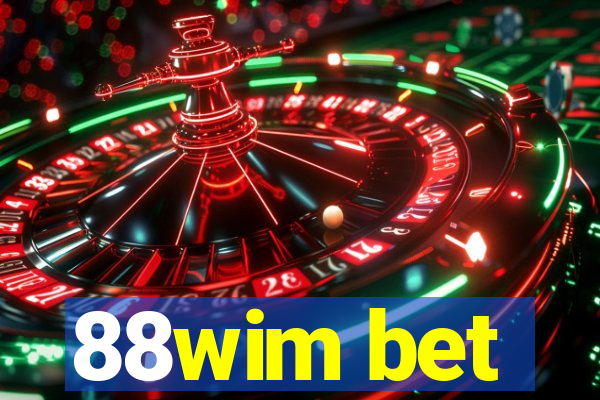 88wim bet